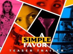 A Simple Favor Movie Trailer 2018 – Blake Lively – Anna Kendrick